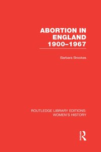 bokomslag Abortion in England 1900-1967