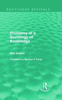 bokomslag Problems of a Sociology of Knowledge (Routledge Revivals)