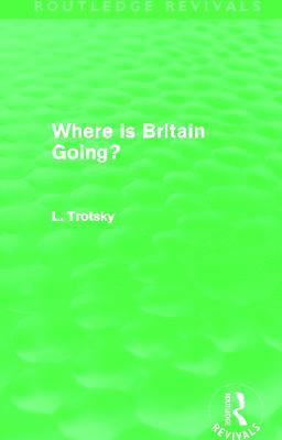 Where is Britain Going? (Routledge Revivals) 1