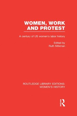 Women, Work, and Protest 1