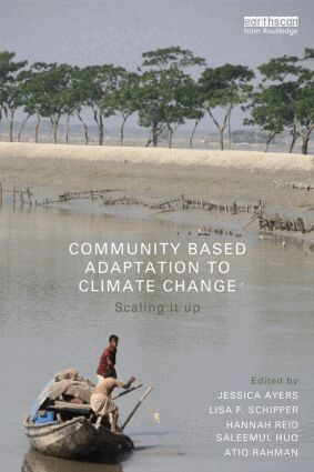 E. Lisa Schipper, Jessica Ayers, Hannah Reid, Saleemul Huq, Atiq Rahman - Community-Based Adaptation to Climate Change, Häftad