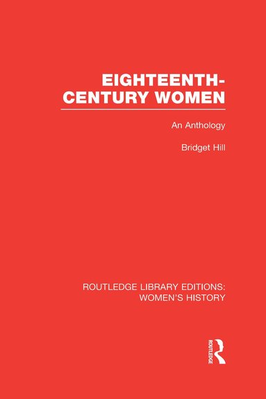 Bridget Hill - Eighteenth-century Women, Inbunden