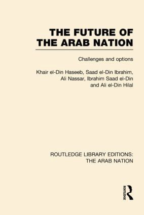 Khair Haseeb - Future of the Arab Nation (RLE: The Arab Nation), Inbunden