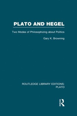 Plato and Hegel (RLE: Plato) 1