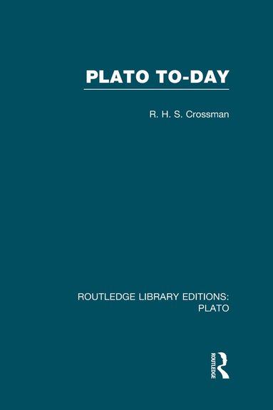 bokomslag Plato Today (RLE: Plato)