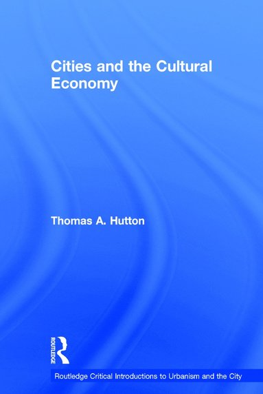 bokomslag Cities and the Cultural Economy