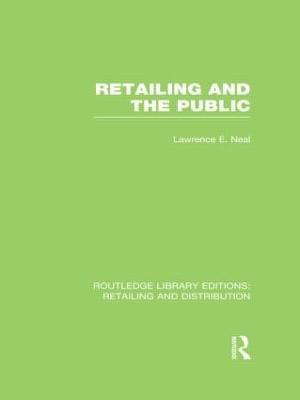 Retailing and the Public (RLE Retailing and Distribution) 1