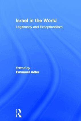 Emanuel Adler - Israel in the World, Inbunden