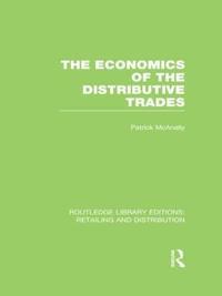 bokomslag The Economics of the Distributive Trades (RLE Retailing and Distribution)