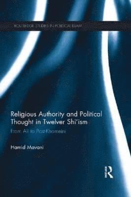 bokomslag Religious Authority and Political Thought in Twelver Shi'ism
