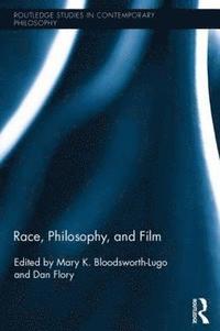 bokomslag Race, Philosophy, and Film