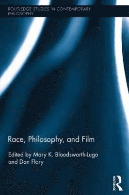 bokomslag Race, Philosophy, and Film