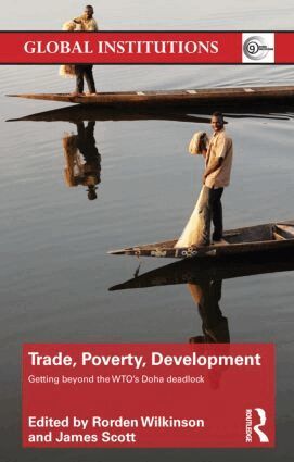 Rorden Wilkinson, James Scott - Trade, Poverty, Development, Häftad