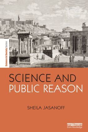 Sheila Jasanoff - Science and Public Reason, Häftad