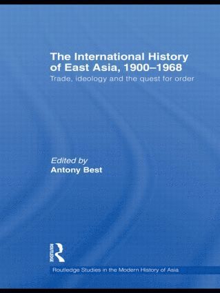 Antony Best - International History of East Asia, 1900–1968, Häftad