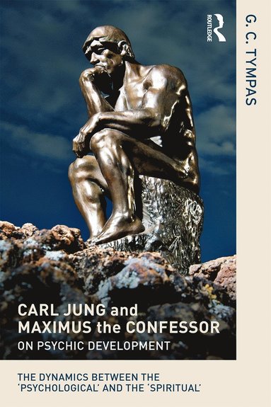 bokomslag Carl Jung and Maximus the Confessor on Psychic Development