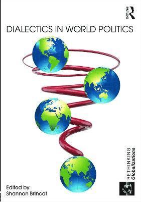 Dialectics in World Politics 1