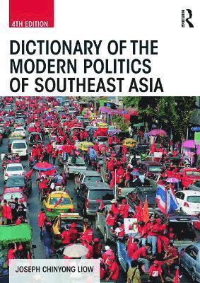 Dictionary of the Modern Politics of Southeast Asia 1