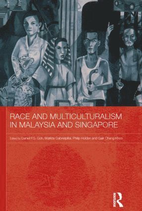 bokomslag Race and Multiculturalism in Malaysia and Singapore