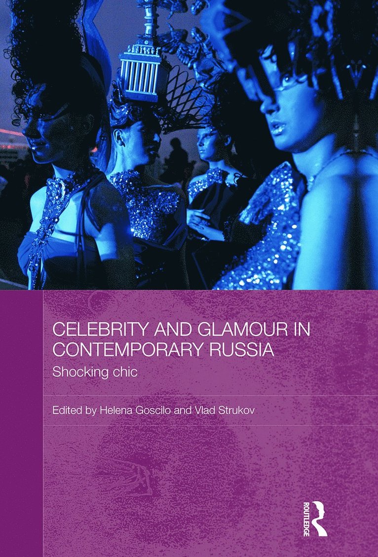 Celebrity and Glamour in Contemporary Russia 1