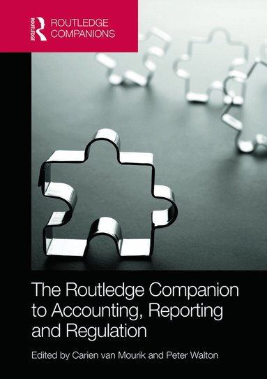 Carien van Mourik, Peter Walton - Routledge Companion to Accounting, Reporting and Regulation, Inbunden