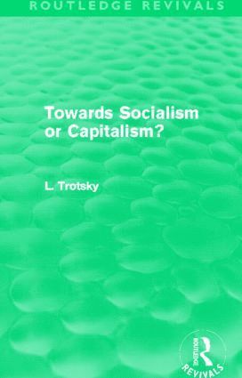 Towards Socialism or Capitalsim? (Routledge Revivals) 1