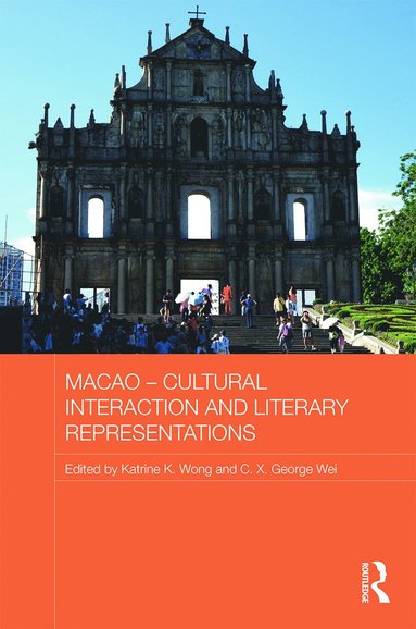 bokomslag Macao - Cultural Interaction and Literary Representations