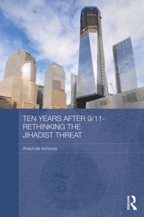 bokomslag Ten Years After 9/11 - Rethinking the Jihadist Threat