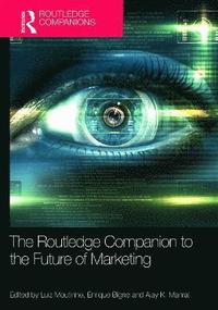 bokomslag The Routledge Companion to the Future of Marketing