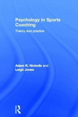 bokomslag Psychology in Sports Coaching: Theory and Practice