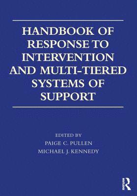 Handbook of Response to Intervention and Multi-Tiered Systems of Support 1