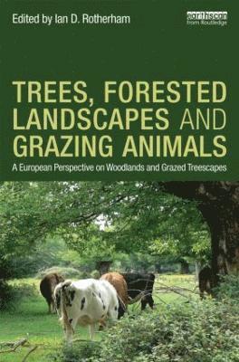 Trees, Forested Landscapes and Grazing Animals 1