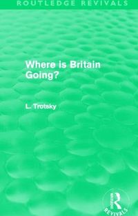 bokomslag Where is Britain Going? (Routledge Revivals)