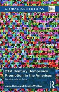 bokomslag 21st Century Democracy Promotion in the Americas