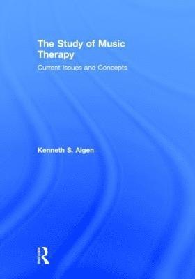 The Study of Music Therapy: Current Issues and Concepts 1