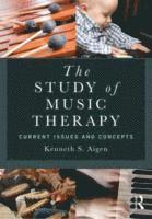 bokomslag The Study of Music Therapy: Current Issues and Concepts