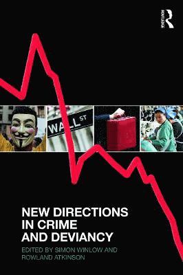 New Directions in Crime and Deviancy 1