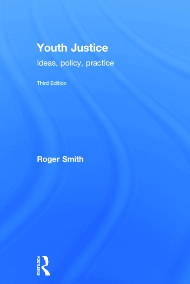 Roger Smith - Youth Justice, Inbunden