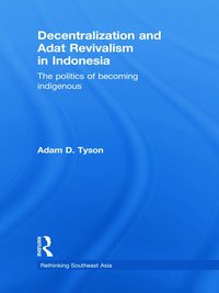 bokomslag Decentralization and Adat Revivalism in Indonesia