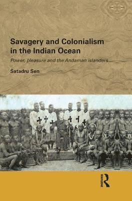 bokomslag Savagery and Colonialism in the Indian Ocean