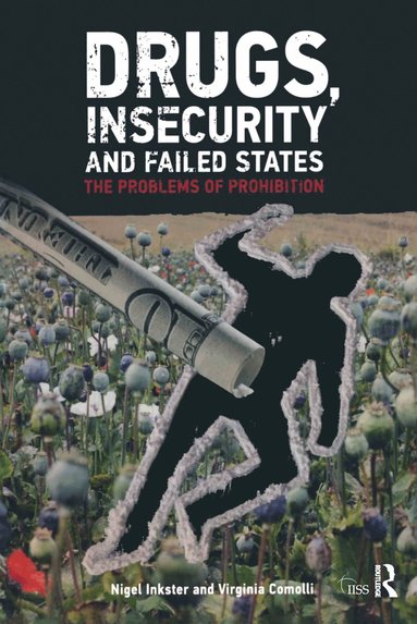 bokomslag Drugs, Insecurity and Failed States