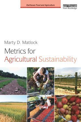 Marty D. Matlock, USA) Matlock, Marty D. (University of Arkansas, Marty D Matlock - Metrics for Agricultural Sustainability, Häftad