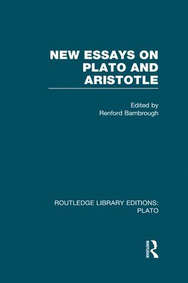 New Essays on Plato and Aristotle (RLE: Plato) 1