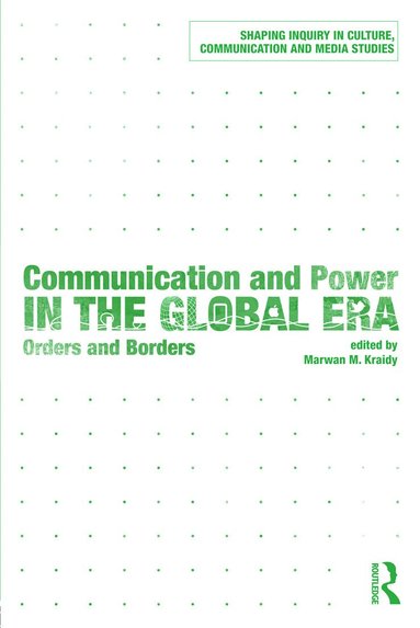 bokomslag Communication and Power in the Global Era