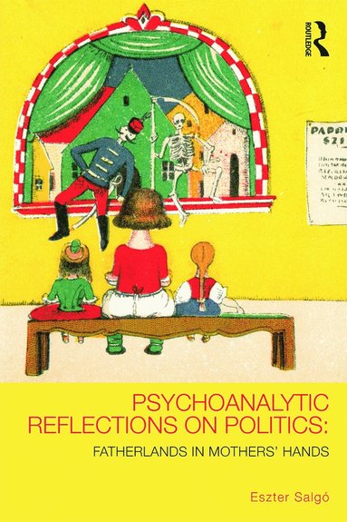 bokomslag Psychoanalytic Reflections on Politics