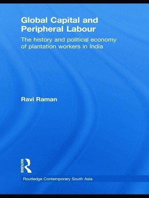 Global Capital and Peripheral Labour 1