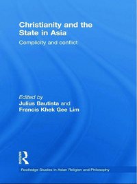 bokomslag Christianity and the State in Asia