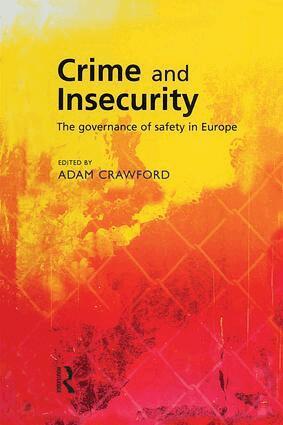 Adam Crawford - Crime and Insecurity, Häftad