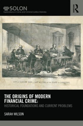 Sarah Wilson - Origins of Modern Financial Crime, Inbunden