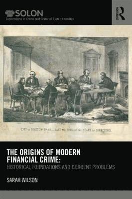The Origins of Modern Financial Crime 1